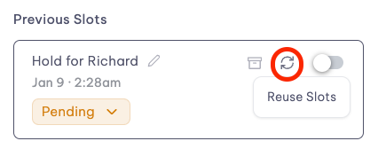 Reuse Slots option